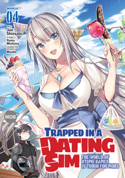Trapped in a Dating Sim: The World of Otome Games is Tough for Mobs (Manga) Vol. 4 - Book #4 of the 漫画 乙女ゲー世界はモブに厳しい世界です