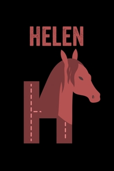 Paperback Helen: Journal (Diary, Notebook) Personalized Custom Name Alphabet Horse Birthday Gift for Girls Book