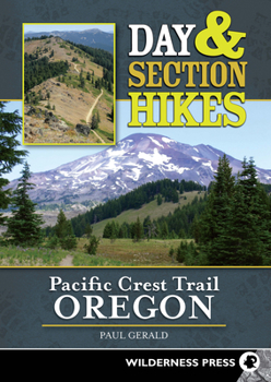 Paperback Day and Section Hikes Pacific Crest Trail: Oregon Book