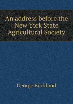 An Address Before the New York State Agricultural Society