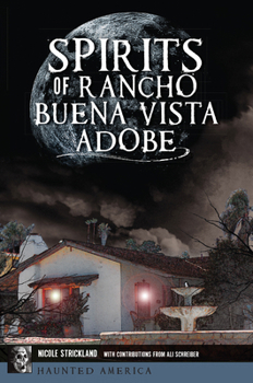 Paperback Spirits of Rancho Buena Vista Adobe Book
