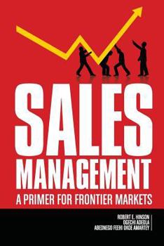 Paperback Sales Management: A Primer for Frontier Markets Book