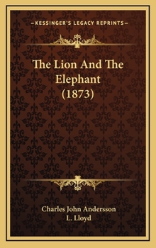 Hardcover The Lion And The Elephant (1873) Book