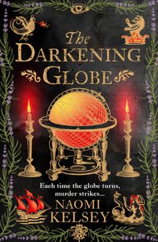 The Darkening Globe: New for 2025, a haunting historical thriller from the award-winning author