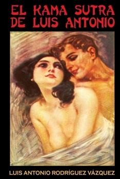 El Kama Sutra de Luis Antonio-Hard Cover