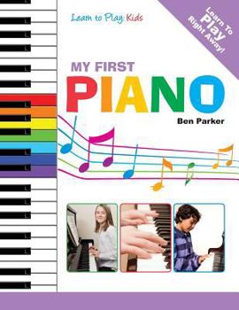 Paperback My First Piano: Learn to Play: Kids Book