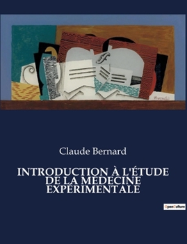 Paperback Introduction À l'Étude de la Médecine Expérimentale [French] Book