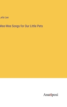 Hardcover Wee-Wee Songs for Our Little Pets Book