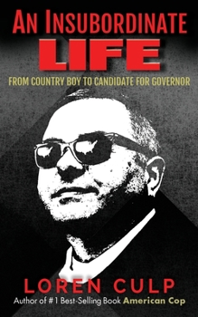 Paperback An Insubordinate Life: From Country Boy to Candidate for Governor Book