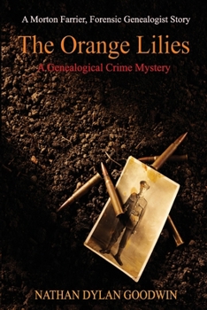 The Orange Lilies - Book #2.5 of the Forensic Genealogist