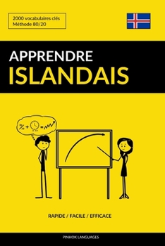 Paperback Apprendre l'islandais - Rapide / Facile / Efficace: 2000 vocabulaires clés [French] Book
