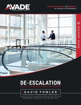 Paperback AVADE De-Escalation Student Guide: Education, Prevention & Mitigation for Violence in the Workplace Book