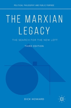 Hardcover The Marxian Legacy: The Search for the New Left Book