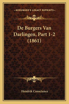 Paperback De Burgers Van Darlingen, Part 1-2 (1861) [Dutch] Book