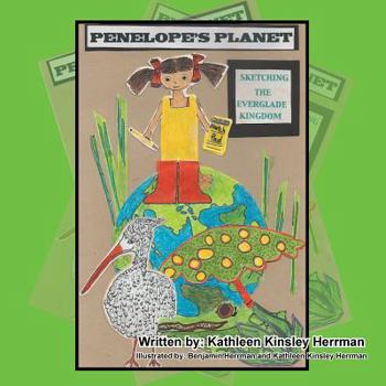 Paperback Penelope's Planet: Sketching the Everglade Kingdom Book