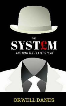 Paperback The System: And how the players play Book