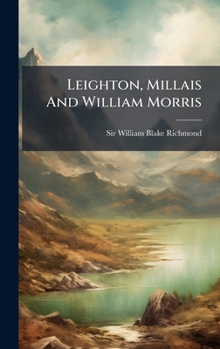 Leighton, Millais And William Morris