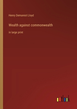 Paperback Wealth against commonwealth: in large print Book