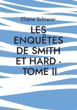 Paperback Les Enquêtes de Smith et Hard - Tome II [French] Book