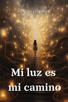 Paperback Mi luz es mi camino [Spanish] Book