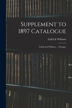 Paperback Supplement to 1897 Catalogue: Lidell and Williams ... Chicago. Book