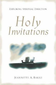Paperback Holy Invitations: Exploring Spiritual Direction Book