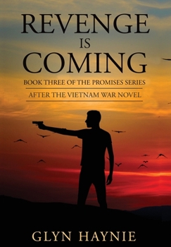 Hardcover Revenge Is Coming: After The Vietnam War Novel Book