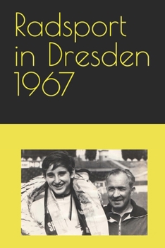 Paperback Radsport in Dresden 1967 [German] Book