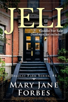 Jeli - Book #4 of the Bradley Farm