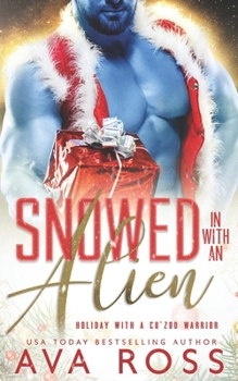 Paperback Snowed in with an Alien Book
