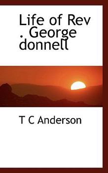 Life of Rev . George donnell