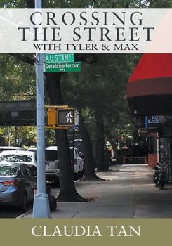 Paperback Crossing the Street with Tyler & Max Book