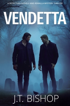 Vendetta (Detectives Daniels and Remalla) - Book #9 of the Detectives Daniels and Remalla