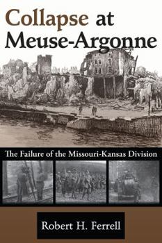 Hardcover Collapse at Meuse-Argonne: The Failure of the Missouri-Kansas Division Book