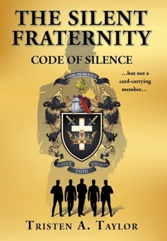 Hardcover The Silent Fraternity: Code of Silence Book
