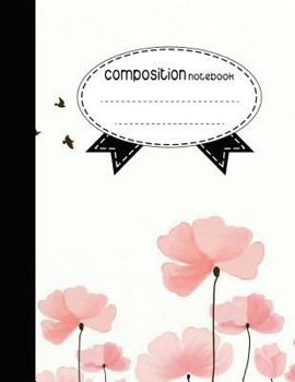 Paperback Composition Notebook, 8.5 x 11, 110 pages: Pink flowers Art: (Notebooks) Book