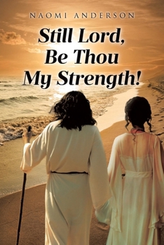 Paperback Still Lord, Be Thou My Strength! Book