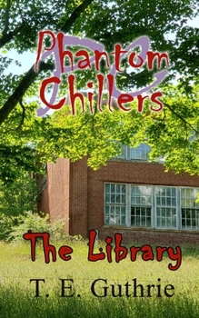 Paperback The Library: Phantom Chillers Book 6 Book