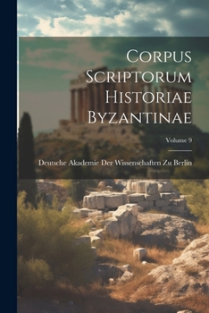 Paperback Corpus Scriptorum Historiae Byzantinae; Volume 9 [Latin] Book