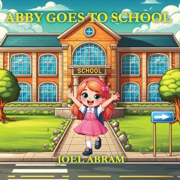 Paperback Abby Goes to School Book