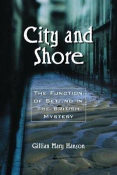 Paperback City and Shore: The Function of Setting in the British Mystery Book