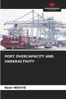 Paperback Port Overcapacity and Underactivity Book