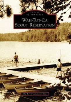 Wah-Tut-Ca Scout Reservation - Book  of the Images of America: New Hampshire