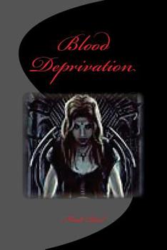 Paperback Blood Deprivation Book