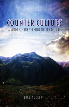 Paperback Counter Culture: A Study of the Sermon on the Mount Book