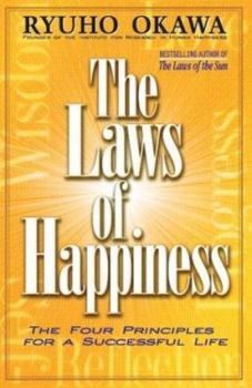 Paperback The Laws of Happiness: The Four Principles for a Successful Life Book