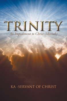 Paperback Trinity: An Impediment to Christ (Messiah) Book