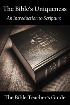 Paperback The Bible's Uniqueness: An Introduction to Scripture Book