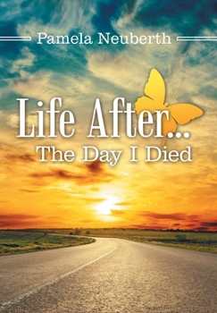 Hardcover Life After ... the Day I Died Book