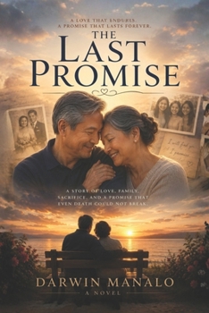 Paperback The Last Promise: A Love That Time Could Not Separate Book